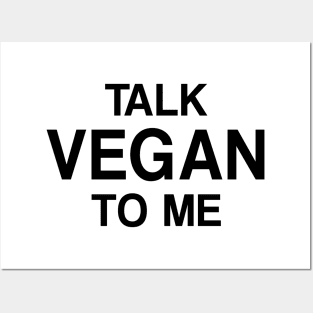 Talk Vegan to Me Posters and Art